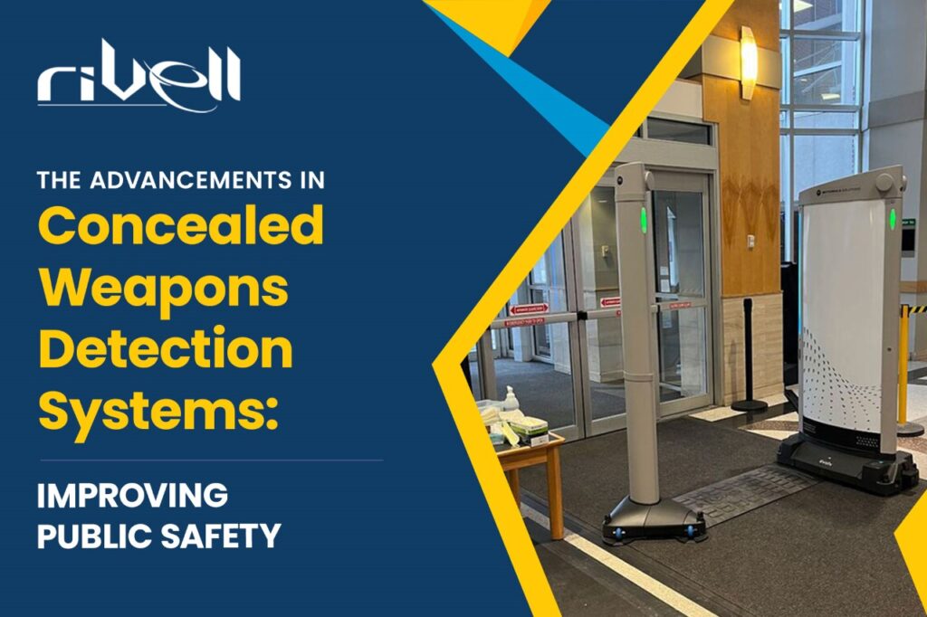 The Advancements in Concealed Weapons Detection Systems Improving Public Safety