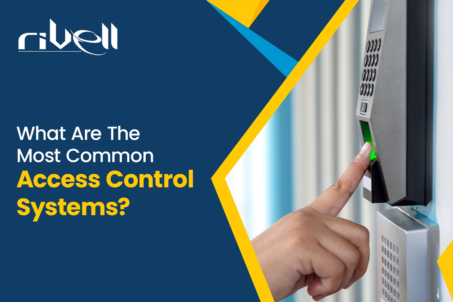 What are the most common access control systems