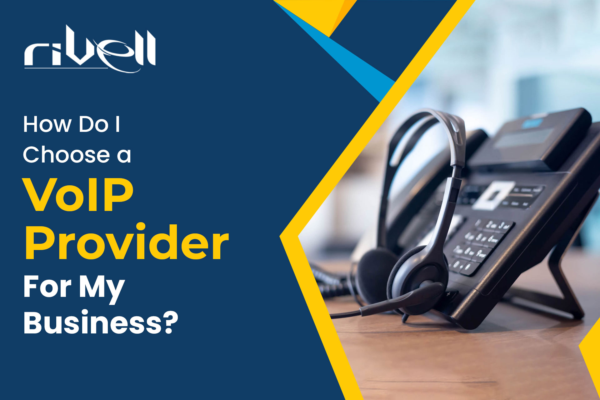 How do I choose a VoIP provider for my business