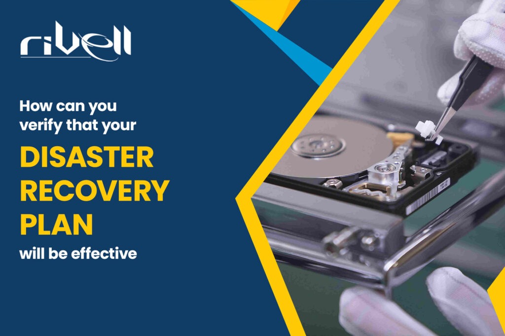 How can you verify that your disaster recovery plan will be effective