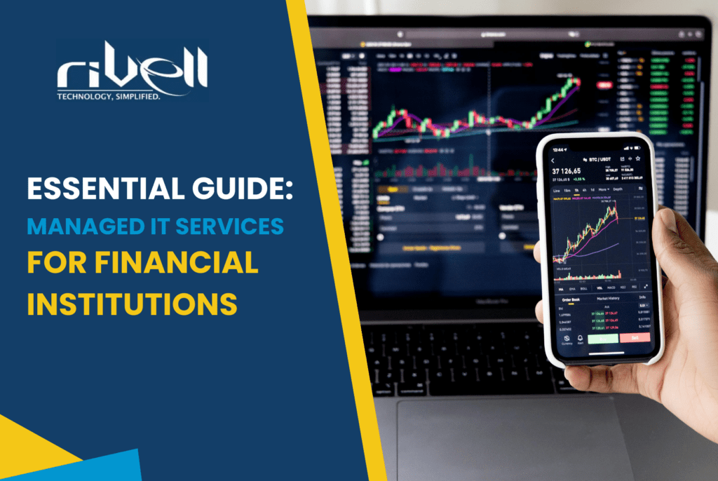 The Essential Guide to Managed IT Services for Financial Institutions