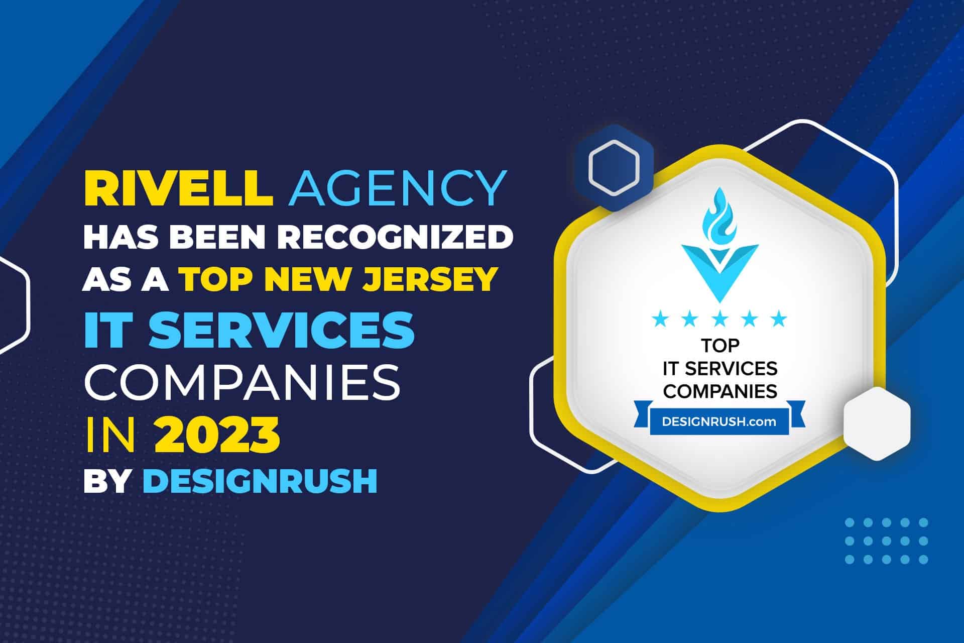 Rivell agency recognized as a top New Jersey IT services company in 2023 by DesignRush, highlighting excellence in IT solutions, innovative technology, and top-tier IT consulting.